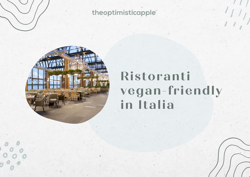 Ristoranti vegan-friendly in Italia